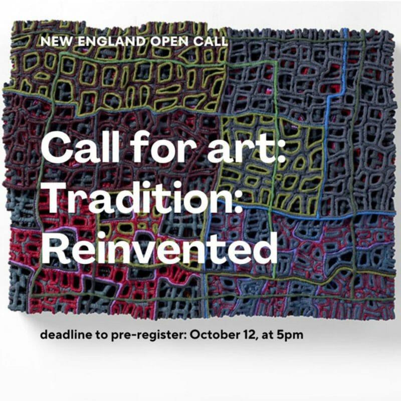 CALL FOR ART: Tradition: Reinvented